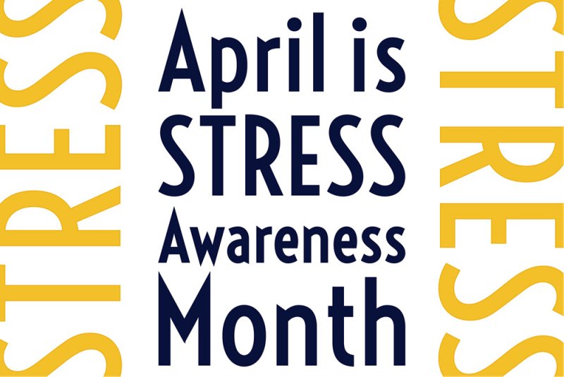 National Stress Awareness Month Office of Human Resources